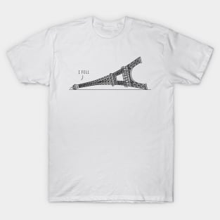 "I Fell" Eiffel Tower T-Shirt